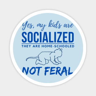 Homeschool Kids - Not Feral Magnet